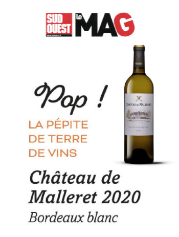 Château de Malleret, AOC Bordeaux Blanc 2020, article de presse Sud-Ouest Le Mag février 2022